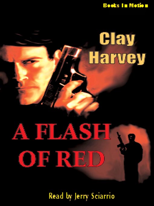 Title details for A Flash of Red by Clay Harvey - Available